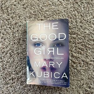 The Good Girl Mary Kubica paperback thriller book